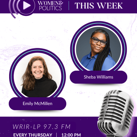 Women and Politics with Emily McMillen and Sheba Williams