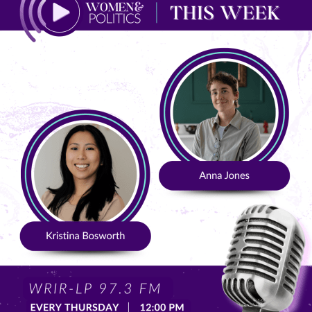 Women and Politics with Kristina Bosworth and Anna Jones